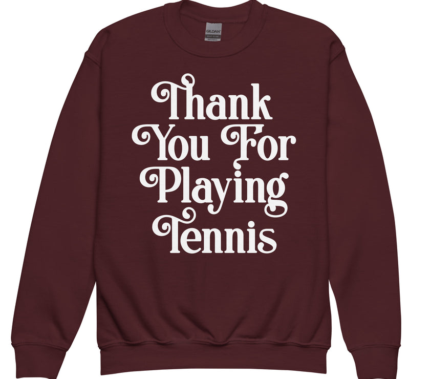 Thank You For Playing Tennis By CoVA Tennis Youth crewneck sweatshirt