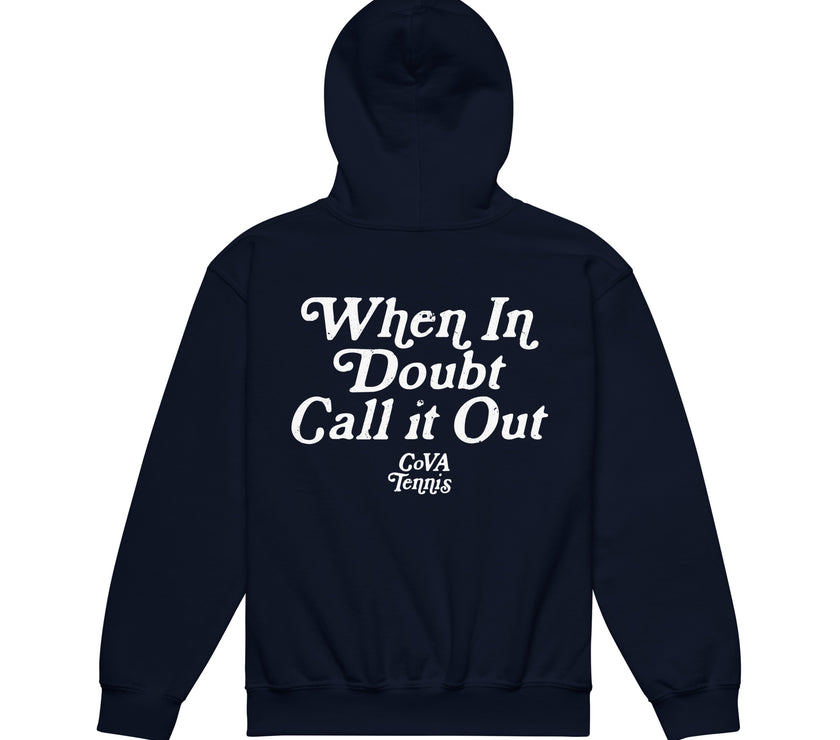 When In Doubt Call it Out by CoVA Tennis Youth heavy blend hoodie