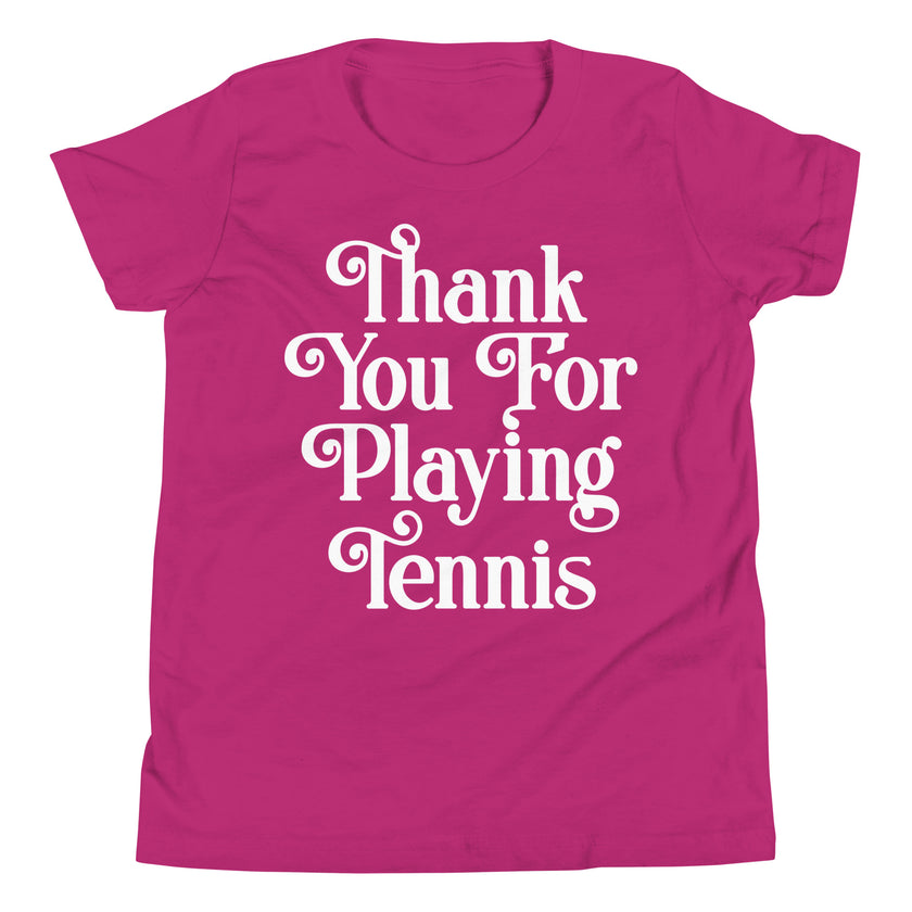 Thank You For Playing Tennis By CoVA Tennis Youth Short Sleeve T-Shirt