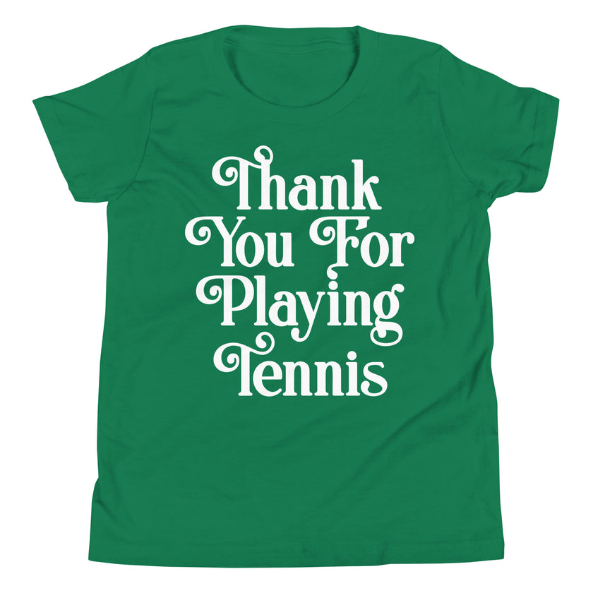 Thank You For Playing Tennis By CoVA Tennis Youth Short Sleeve T-Shirt